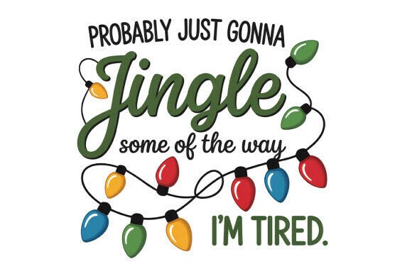 Funny Christmas Quote PNG Sublimation for Creative Design