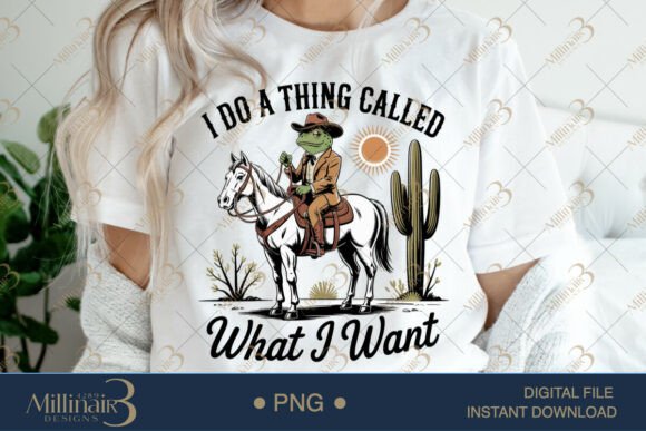 I Do a Thing Called What I Want: A Bold Clipart PNG for Creative Projects